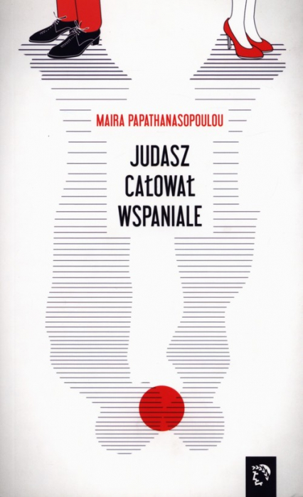 Judasz całował wspaniale - Maira Papathanasopoulou | okładka