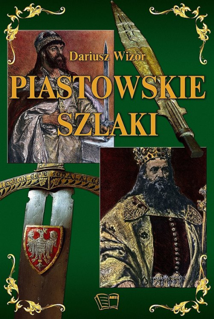 Piastowskie szlaki - Dariusz Wizor | okładka