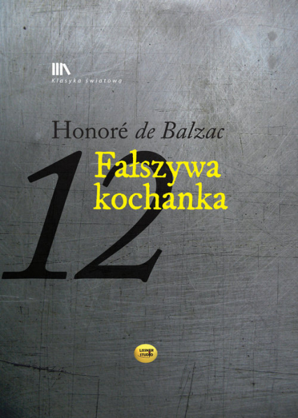 Fałszywa kochanka - Honoriusz Balzac | okładka