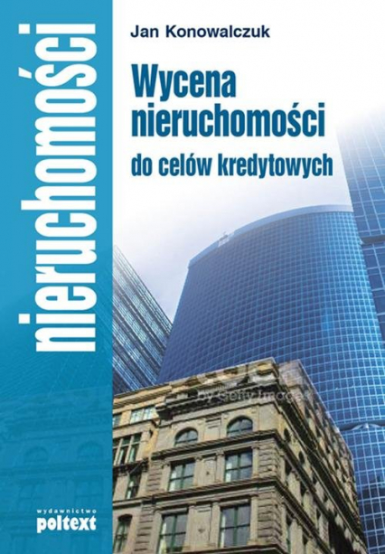 Wycena nieruchomości do celów kredytowych - Jan Konowalczuk | okładka