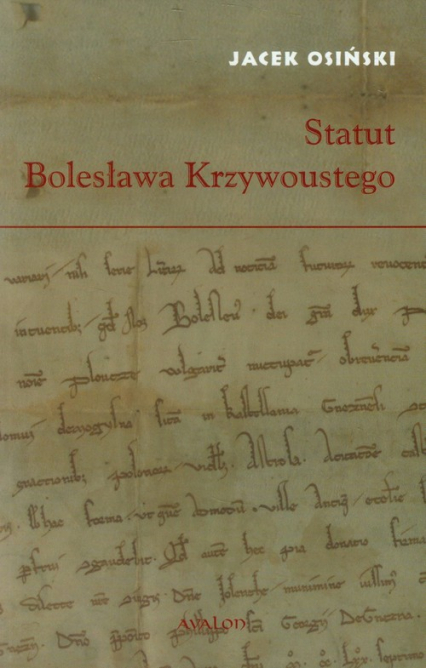 Statut Bolesława Krzywoustego - Jacek Osiński | okładka