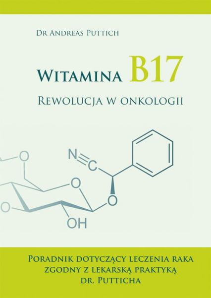 Witamina B17 Rewolucja w onkologii - Andreas Puttich | okładka