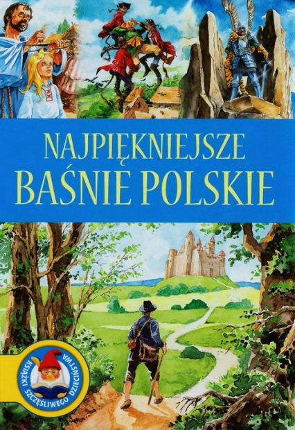 Najpiękniejsze baśnie polskie - Katarzyna Karczewska | okładka