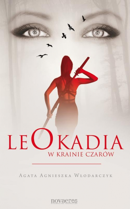 Leokadia w krainie czarów - Włodarczyk Agata Agnieszka | okładka