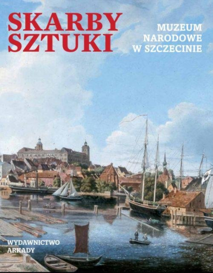 Skarby sztuki Muzeum Narodowe w Szczecinie -  | okładka