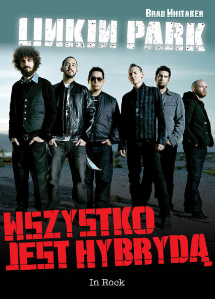 Linkin Park Wszystko jest hybrydą - Brad Whitaker | okładka