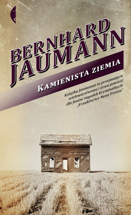 Kamienista ziemia - Bernhard Jaumann | okładka