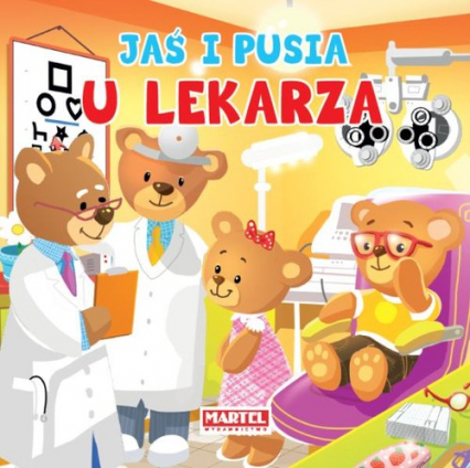 Jaś i Pusia U lekarza - Agnieszka Nożyńska-Demianiuk | okładka