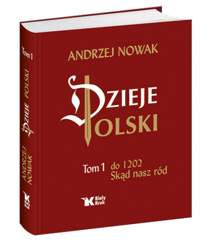 Dzieje Polski Tom 1 Skąd nasz ród - Andrzej Nowak | okładka