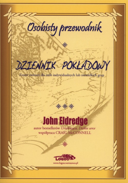 Dziennik pokładowy osobisty przewodnik - Eldredge John | okładka