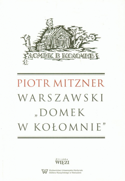 Warszawski Domek w Kołomnie - Piotr Mitzner | okładka