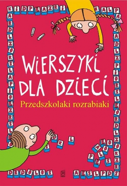 Wierszyki dla dzieci Przedszkolaki rozrabiaki - Patrycja Kasprzak | okładka