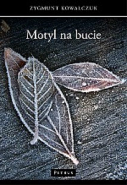Motyl na bucie - Zygmunt Kowalczuk | okładka