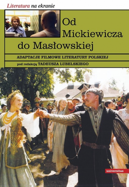 Od Mickiewicza do Masłowskiej Adaptacje filmowe literatury polskiej -  | okładka