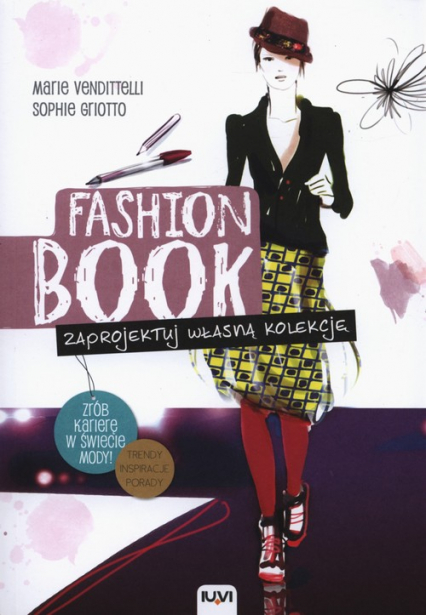Fashion Book Zaprojektuj własną kolekcję - Marie Vendittelli | okładka