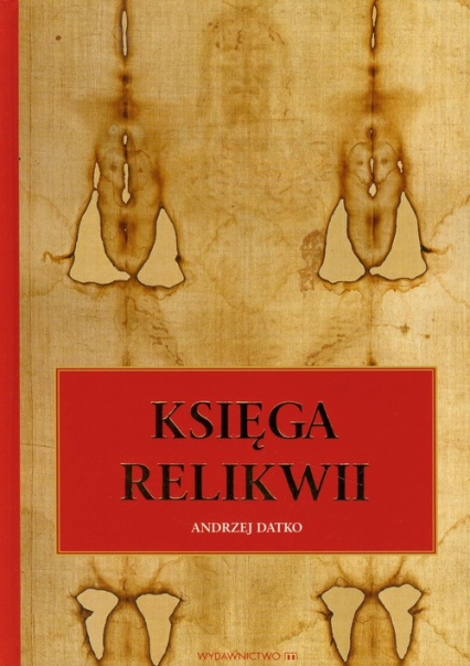 Księga relikwii - Andrzej Datko | okładka