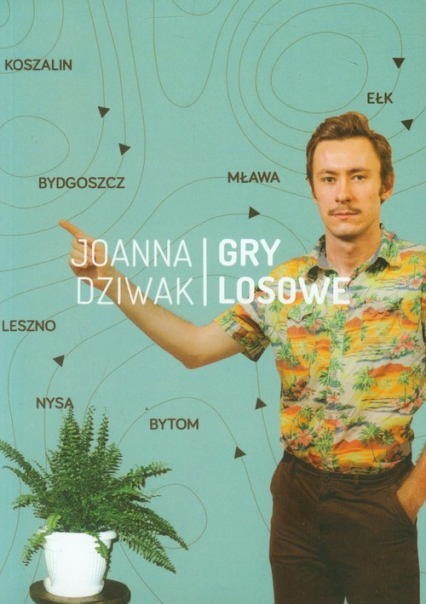 Gry losowe - Joanna Dziwak | okładka
