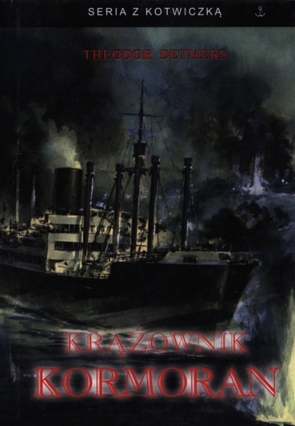 Krążownik Kormoran - Theodor Detmers | okładka