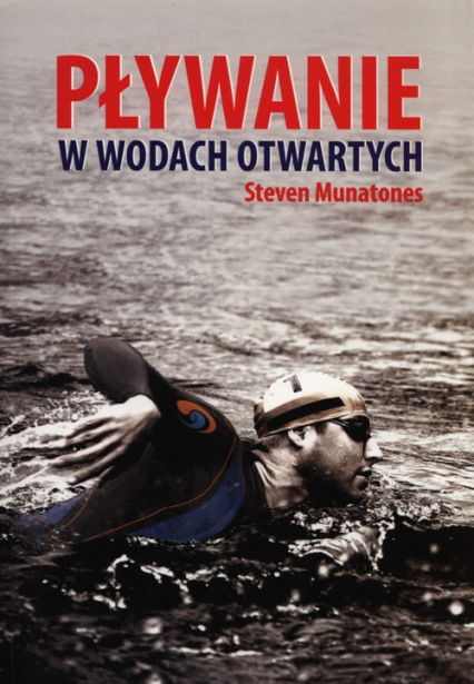 Pływanie w wodach otwartych - Steven Munatones | okładka