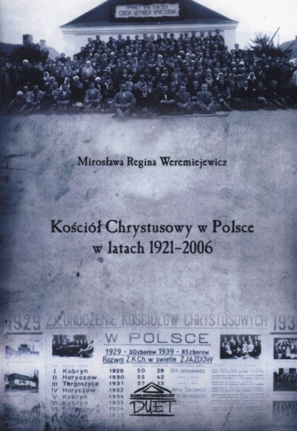 Kościół Chrystusowy w Polsce w latach 1921-06 - Weremiejewicz Mirosława Regina | okładka