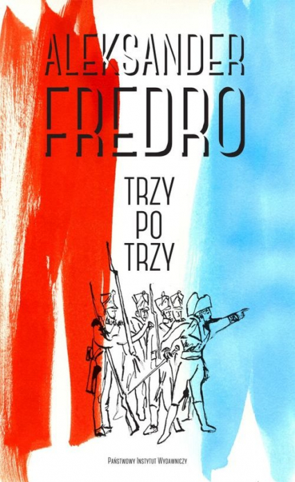 Trzy po trzy - Aleksander Fredro | okładka