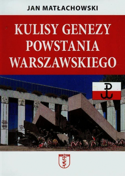 Kulisy genezy powstania warszawskiego - Jan Matłachowski | okładka