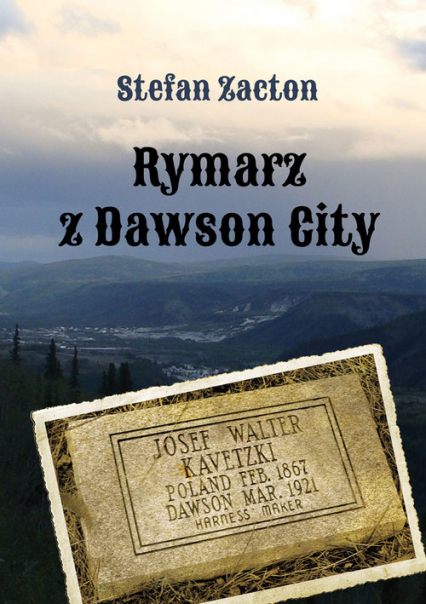 Rymarz z Dawson City - Stefan Zacton | okładka