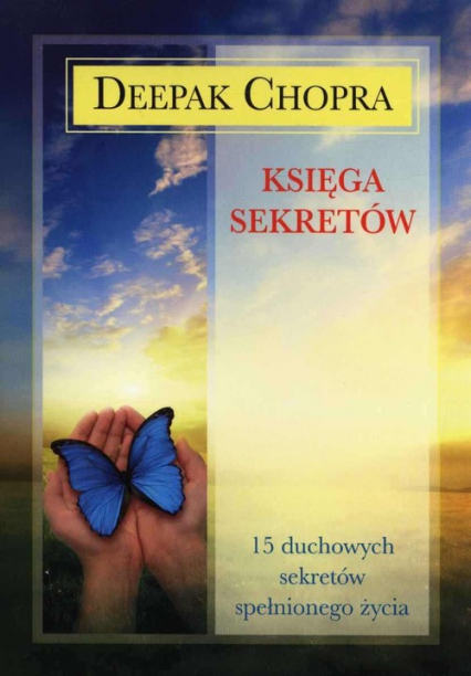 Księga sekretów 15 duchowych sekretów spełnionego życia - Chopra Deepak | okładka