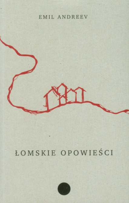 Łomskie opowieści - Emil Andreev | okładka