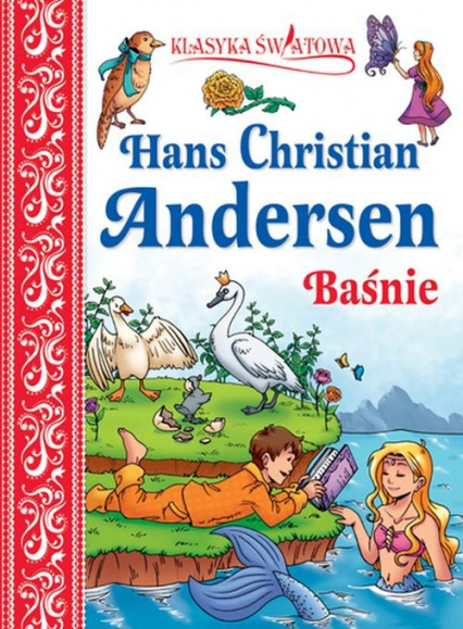 Klasyka światowa Hans Christian Andersen Baśnie - Hans Christian Andersen | okładka