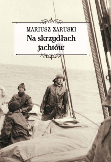 Na skrzydłach jachtów - Mariusz Zaruski | okładka