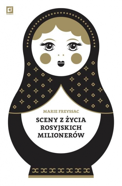 Sceny z życia rosyjskich milionerów Zapiski francuskiej guwernantki - Marie Freyssac | okładka
