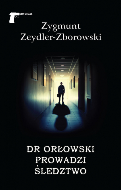 Dr Orłowski prowadzi śledztwo - Zeydler Zborowski Zygmunt | okładka