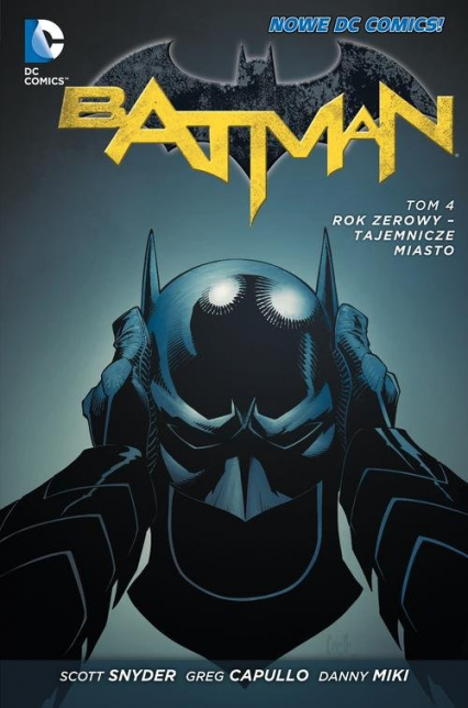 Batman Tom 4 Rok zerowy Tajemnicze miasto - Scott  Snyder | okładka