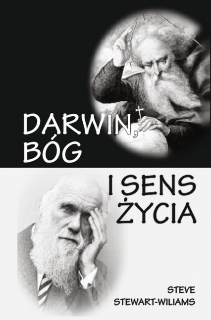 Darwin, Bóg i sens życia - Steve Stewart-Williams | okładka