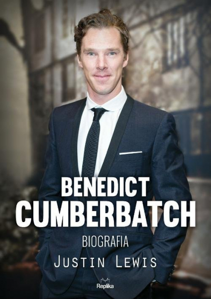 Benedict Cumberbatch Biografia - Justin Lewis | okładka