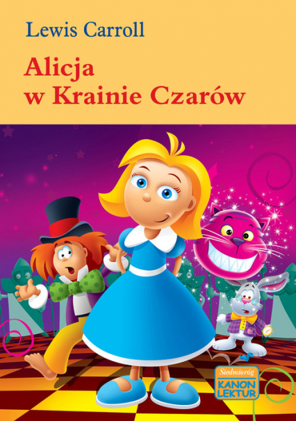 Alicja w krainie czarów - Lewis Carroll | okładka