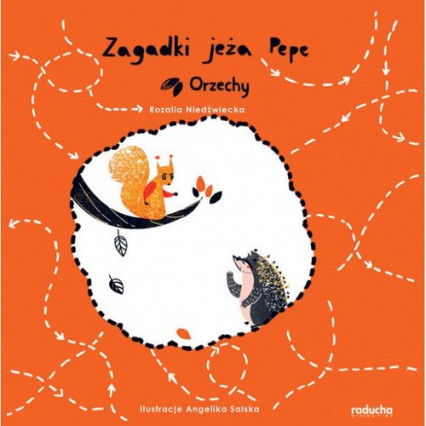 Zagadki jeża Pepe Orzechy - Rozalia Niedźwiecka | okładka