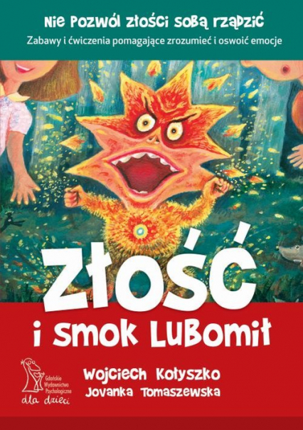 Złość i smok Lubomił - Kołyszko W., Tomaszewska J. | okładka