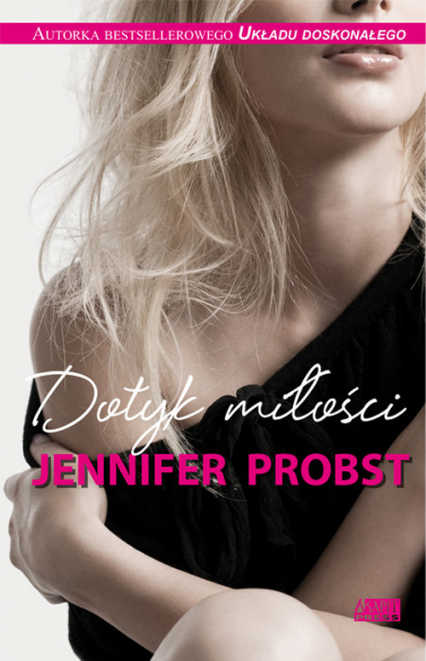 Dotyk miłości - Jennifer Probst | okładka