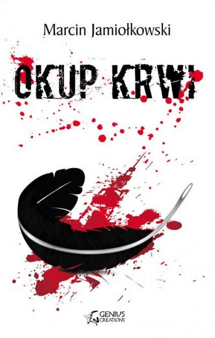 Okup krwi - Marcin Jamiołkowski | okładka