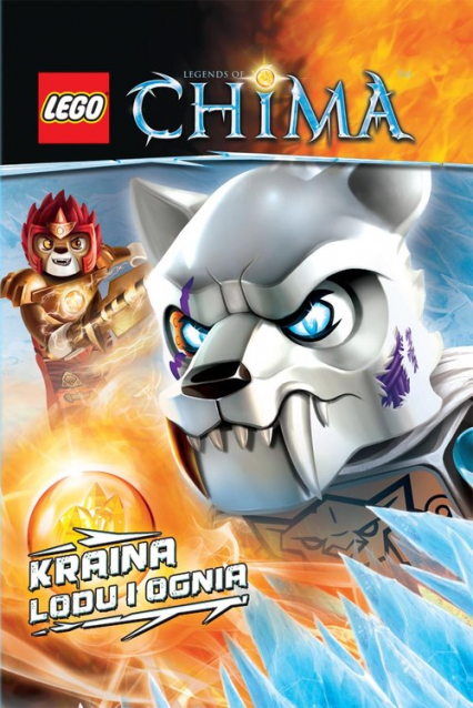 LEGO Legends of Chima Kraina lodu i ognia -  | okładka