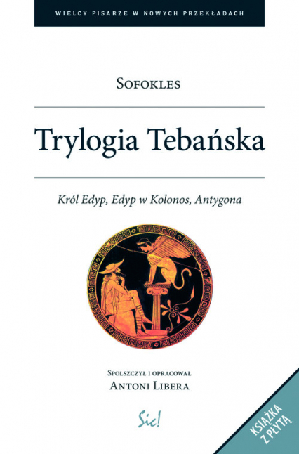 Trylogia Tebańska + CD Król Edyp, Edyp w Kolonos, Antygona - Sofokles | okładka