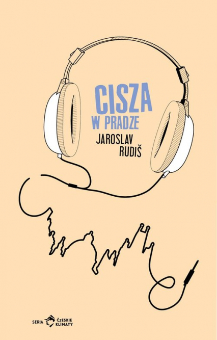Cisza w Pradze - Jaroslav Rudis | okładka
