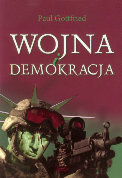 Wojna i demokracja - Paul Gottfried | okładka