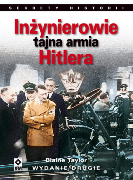 Inżynierowie tajna armia Hitlera - Blaine Taylor | okładka