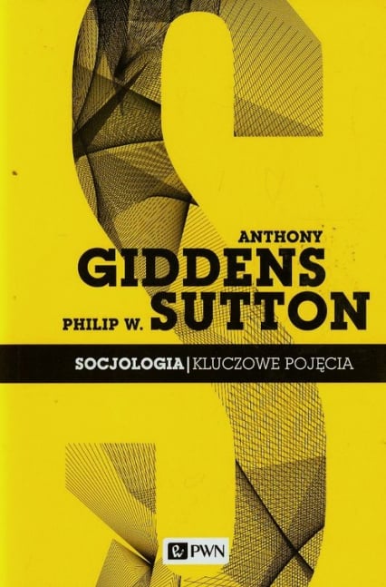 Socjologia Kluczowe pojęcia - Sutton Philip W. | okładka