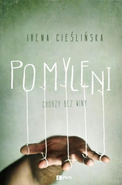 Pomyleni Chorzy bez winy - Irena Cieślińska | okładka