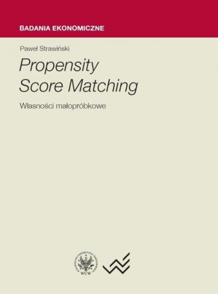 Propensity Score Matching Własności małopróbkowe - Paweł Strawiński | okładka