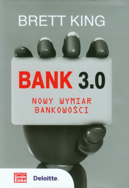 Bank 3.0 Nowy wymiar bankowości - Brett King | okładka